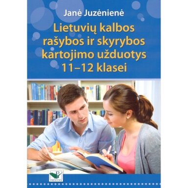 Lietuvių kalbos rašybos ir skyrybos kartojimo užduotys 11-12 klasei, Janė Juzėniėnė