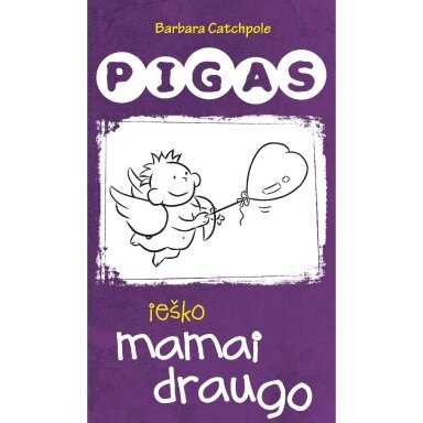 PIGAS ieško mamai draugo PIGAS ieško mamai draugo