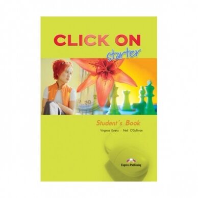 Click On Starter Student's Book (vadovėlis) (smulkūs trūkumai)