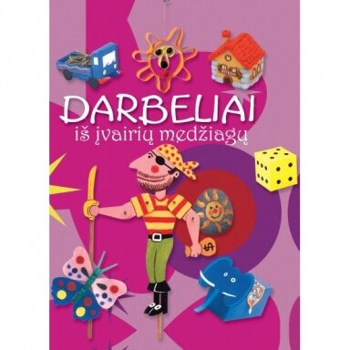 Darbeliai iš įvairių medžiagų