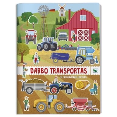 Darbo transportas. Su daugkartiniais lipdukais Darbo transportas. Su daugkartiniais lipdukais