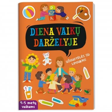 Diena vaikų darželyje. Užduotėlės su lipdukais. 4-5 metų vaikams Diena vaikų darželyje. Užduotėlės su lipdukais. 4-5 metų vaikams