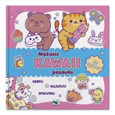 Mažasis KAWAII pasaulis. Su lipdukais. Kerpu, klijuoju, spalvinu Mažasis KAWAII pasaulis. Su lipdukais. Kerpu, klijuoju, spalvinu