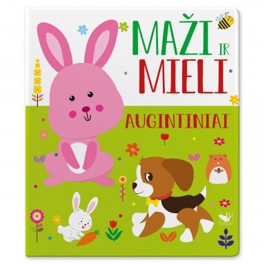 Maži ir mieli. Augintiniai Maži ir mieli. Augintiniai