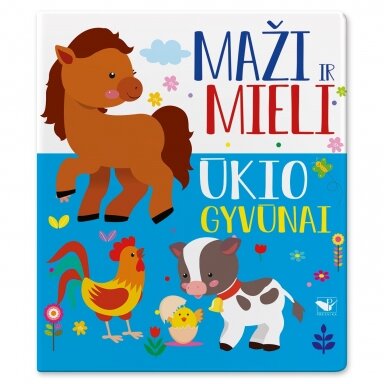 Maži ir mieli. Ūkio gyvūnai Maži ir mieli. Ūkio gyvūnai