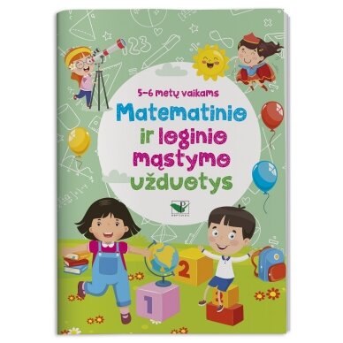 Matematinio ir loginio mąstymo užduotys 5-6 metų vaikams Matematinio ir loginio mąstymo užduotys 5-6 metų vaikams