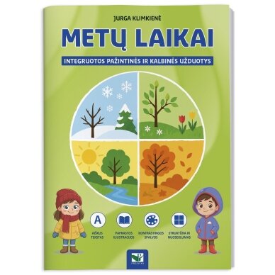 Metų laikai. Integruotos pažintinės ir kalbinės užduotys. Jurga Klimkienė