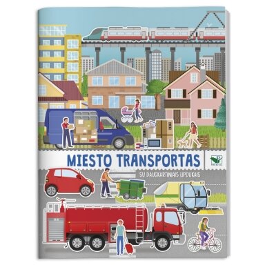 Miesto transportas. Su daugkartiniais lipdukais Miesto transportas. Su daugkartiniais lipdukais