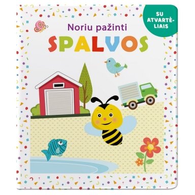 Noriu pažinti. SPALVOS. Su atvartėliais Noriu pažinti. SPALVOS. Su atvartėliais