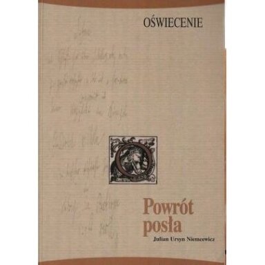 OŚWIECENIE. POWRÓT POSŁA - J. U. Niemcewicz