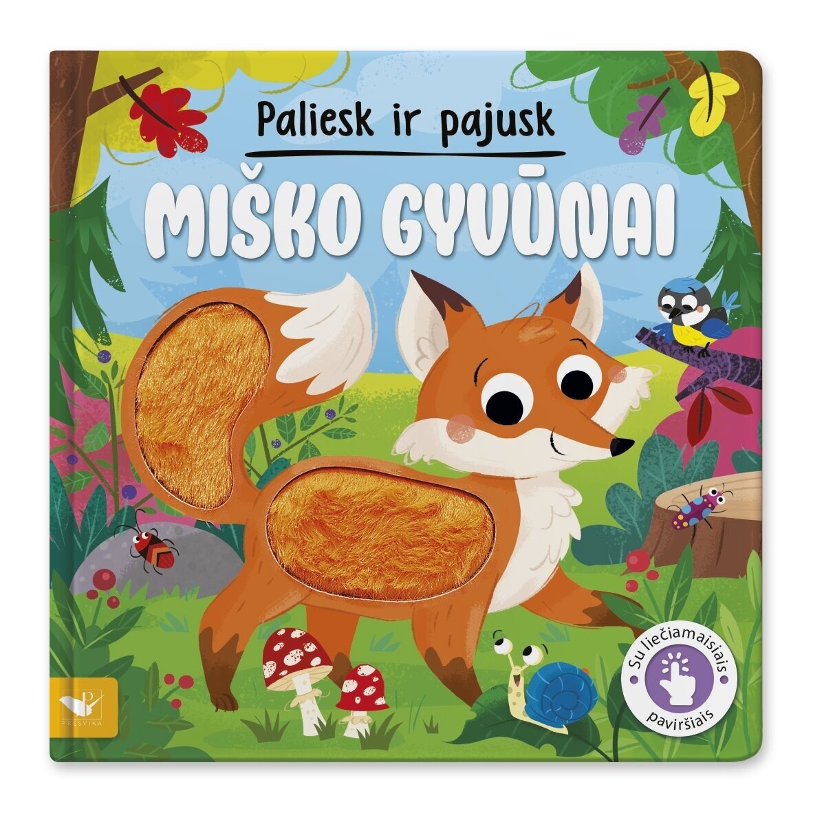 Paliesk ir pajusk. Miško gyvūnai Paliesk ir pajusk. Miško gyvūnai