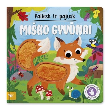 Paliesk ir pajusk. Miško gyvūnai Paliesk ir pajusk. Miško gyvūnai