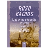 Rusų kalbos klausymo užduočių ir testų rinkinys IX - XII kl.