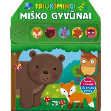 Triukšmingi miško gyvūnai. Su gyvūnų balsais Triukšmingi miško gyvūnai. Su gyvūnų balsais